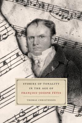 Cover art for "Stories of Tonality in the Age of François-Joseph Fétis"